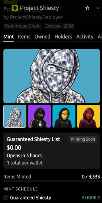 A screenshot of a 'Project Shiesty' NFT collection page on Robinhood Chain shows a hooded figure artwork, with a 'Guaranteed Shiesty List' mint opening in 3 hours, priced at $0.00, with 0 of 3,333 items minted and the status marked 'ELIGIBLE'.