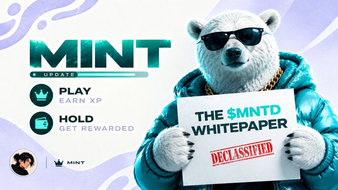 A promotional graphic for MINT featuring a white bear wearing sunglasses and a blue puffer jacket holding a sign that reads 'THE $MNTD WHITEPAPER DECLASSIFIED', with text highlighting 'PLAY EARN XP' and 'HOLD GET REWARDED'.