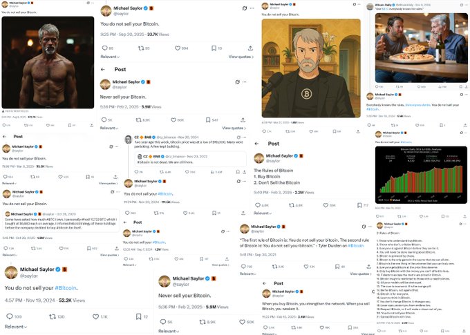 The image shows a collage of Michael Saylors X posts featuring his signature slogan "You do not sell your Bitcoin," along with other Bitcoin-related statements, reinforcing his well-known philosophy of holding Bitcoin indefinitely. It visually supports the post by illustrating Saylors consistent messaging about never selling Bitcoin as a core investment strategy.