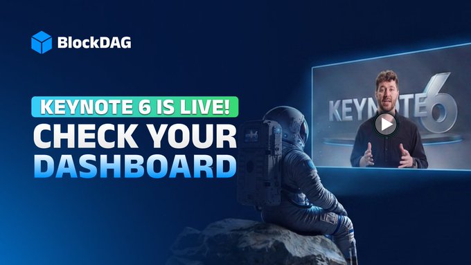 A promotional banner for BlockDAG announces "KEYNOTE 6 IS LIVE! CHECK YOUR DASHBOARD," featuring an astronaut sitting on a rock watching the live keynote video with a large "6" displayed behind the speaker. The image visually reinforces the post's message about Keynote 6 being live and directs existing holders to check their dashboard to claim their eligible New BDAG coins.