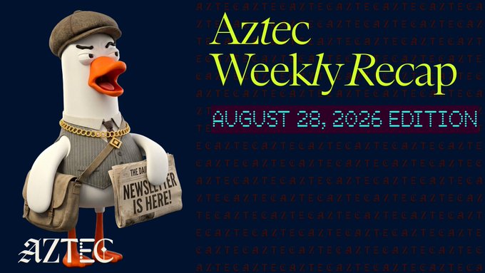 A 3D cartoon duck mascot wearing a newsboy cap and holding "The Daily Newsleter" stands next to text reading "Aztec Weekly Recap — August 28, 2026 Edition," with the Aztec logo displayed in the bottom-left corner. The image serves as the header graphic for a weekly newsletter summarizing developments on the Aztec V5 platform.