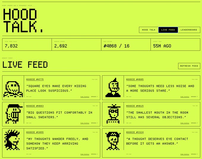 A bright green pixelated webpage titled "HOOD TALK" displays a live feed of Hoodie avatars (numbered #4775, #4605, #463, #4615, #3855, #3324) alongside their unique quote traits like "SQUARE EYES MAKE EVERY HIDING PLACE LOOK SUSPICIOUS" and "THE SMALLEST MOUTH IN THE ROOM STILL HAS SEVERAL OBJECTIONS." The dashboard shows 7,832 Hood Talks, 2,692 Hoodie Speak, and talk #4068/16, visually demonstrating how each Hoodie's traits are given a permanent voice through onchainhoodies.xyz/hood-talk.
