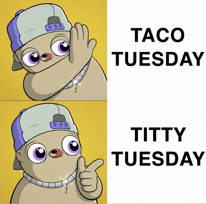 A two-panel meme featuring a cartoon character with text 'TACO TUESDAY' on top and 'TITTY TUESDAY' on the bottom.