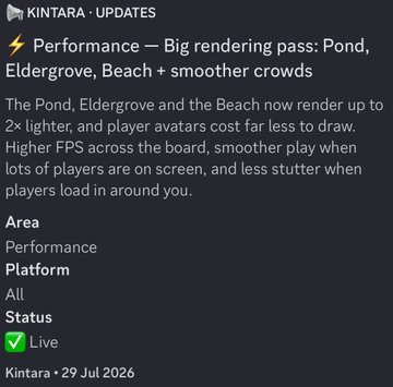 A screenshot of a game update notice titled 'KINTARA · UPDATES' detailing a 'Performance' change with the text: 'Big rendering pass: Pond, Eldergrove, Beach + smoother crowds', marked as Live.