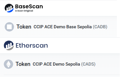 A screenshot showing blockchain explorer links: 'BaseScan' with token 'CCIP ACE Demo Base Sepolia (CADB)' and 'Etherscan' with token 'CCIP ACE Demo Sepolia (CADS)'.