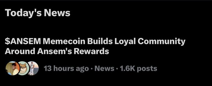 The image shows a "Today's News" social media post headlined "$ANSEM Memecoin Builds Loyal Community Around Ansem's Rewards," posted 13 hours ago with 1.6K posts, aligning with the caption's emphasis on the $ANSEM memecoin's growing community culture tied to Ansem's rewards.