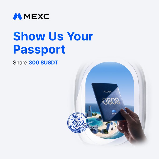 A MEXC promotional banner reads "Show Us Your Passport" with "Share 300 $USDT," featuring a hand holding a passport through an airplane window overlooking a tropical beach, alongside a blue "#MEXC0808" stamp—visually illustrating the campaign's call for users to repost their passport covers using the hashtag to win a share of the prize pool by August 26.