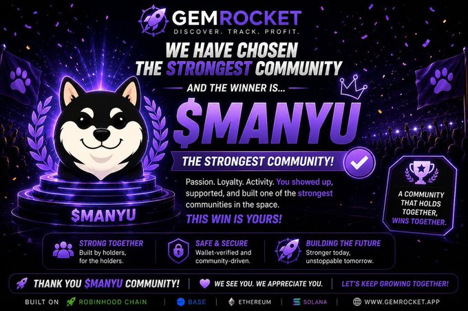 Promotional graphic for GemRocket declaring $MANYU as 'The Strongest Community' winner, featuring a Shiba Inu mascot on a purple space-themed background with text including 'STRONG TOGETHER', 'SAFE & SECURE', 'BUILDING THE FUTURE', and logos for Robinhood Chain, Base, Ethereum, and Solana.