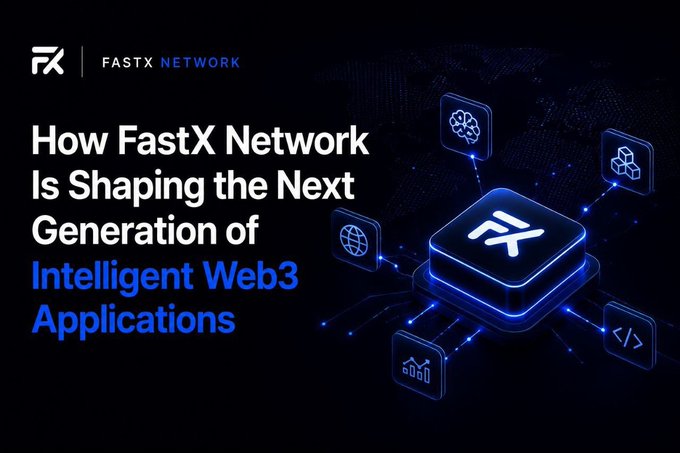 A promotional banner for FastX Network with the headline 'How FastX Network Is Shaping the Next Generation of Intelligent Web3 Applications' displayed over a blue network graphic with connected technology nodes.