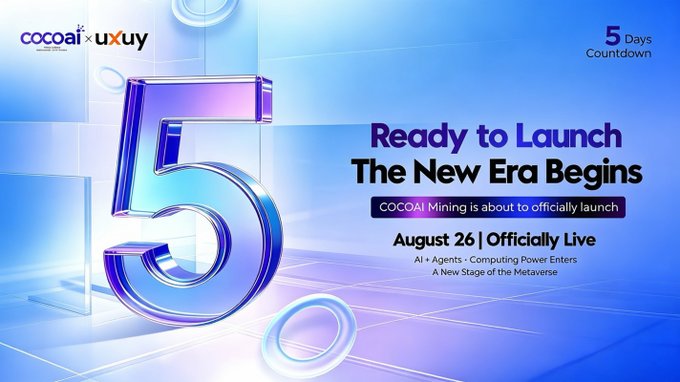 A futuristic blue countdown graphic announces "5 Days Countdown" with a large metallic "5" alongside the cocoai×uxuy logo, featuring the text "Ready to Launch The New Era Begins" and "COCOAi Mining is about to officially launch" on August 26. The "AI + Agents · Computing Power Enters A New Stage of the Metaverse" tagline reinforces the post's message of COCOAI Smart Mining's upcoming debut as a transformative moment for the ecosystem.