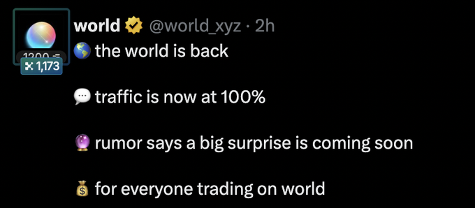 A tweet from verified account @world_xyz announces "🌍 the world is back," noting traffic is at 100%, with a price tag of $1220.5, and teases a "big surprise" coming soon with a money bag emoji for "everyone trading on world." The image displays promotional content about the World platform returning at full capacity and hints at upcoming rewards, though the post is cut off before explaining the sign-up process.