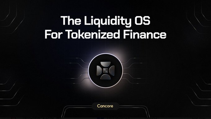 A dark promotional slide with white text reading 'The Liquidity OS For Tokenized Finance' centered above a circular icon, with the word 'Cancore' displayed at the bottom.