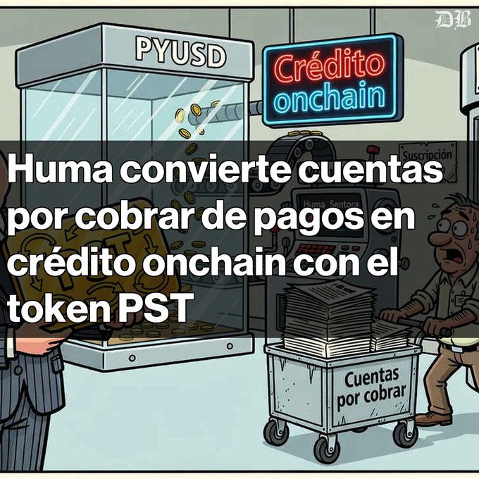 A cartoon illustration showing a claw machine labeled "PYUSD" dispensing coins, with a neon sign reading "Crédito onchain," a cart labeled "Cuentas por cobrar," and overlaid Spanish text: "Huma convierte cuentas por cobrar de pagos en crédito onchain con el token PST."