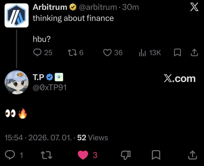 A Twitter/X screenshot showing Arbitrum's verified account posting 'thinking about finance / hbu?' with a reply from @0xTP91 containing just emoji eyes and a fire.