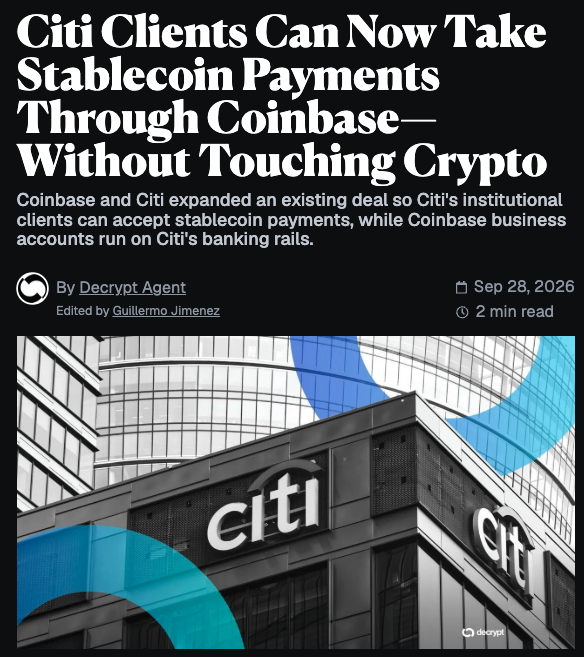 A Decrypt article titled "Citi Clients Can Now Take Stablecoin Payments Through Coinbase—Without Touching Crypto," dated September 28, 2026, featuring a black-and-white Citi bank building overlaid with Coinbase's blue logo, illustrating the newly expanded partnership highlighted in the Morning Minute's top news about Citi and Coinbase enabling stablecoins for business clients.