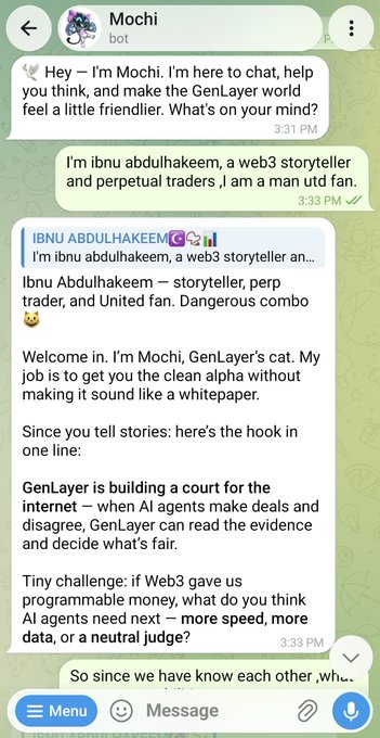 A Telegram conversation with Mochi, GenLayer's cat-themed chatbot, where a user introduces themselves as a Web3 storyteller and perpetual trader, and Mochi responds with a context-aware message about GenLayer building a "court for the internet" where AI agents can read evidence and decide disputes.
