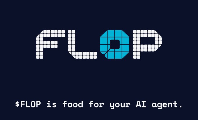 A logo graphic displaying 'FLOP' in a pixelated block-letter font with the tagline '$FLOP is food for your AI agent.' on a dark blue background.