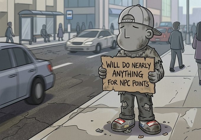 A disheveled cartoon character stands on a city sidewalk holding a cardboard sign that reads "WILL DO NEARLY ANYTHING FOR NPC POINTS," while pedestrians and cars pass by, humorously embodying the poster's self-deprecating comparison to wealthier "NPC whales" accumulating points on the @npconchain platform.