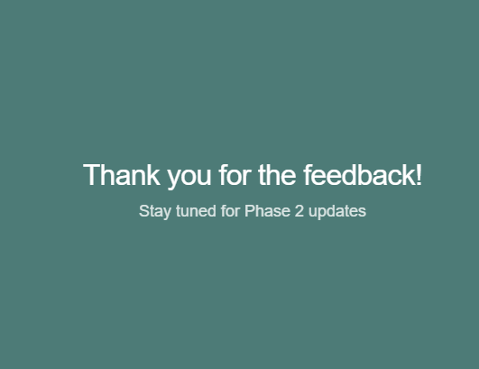 A teal slide displays white text reading "Thank you for the feedback!" as the main heading, with a subheading "Stay tuned for Phase 2 updates" beneath it, serving as a closing acknowledgment for participants who completed the Phase 1 feedback survey for StabilizerFi.