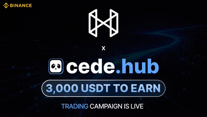 A Binance promotional graphic announcing a trading campaign with cede.hub featuring "3,000 USDT TO EARN" and "TRADING CAMPAIGN IS LIVE" text.