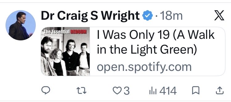 A screenshot of an X post by Dr Craig S Wright sharing a Spotify link to the song 'I Was Only 19 (A Walk in the Light Green)' by The Essential REDGUM.