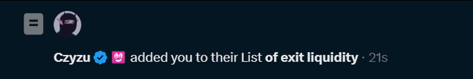 A dark screenshot shows a Roblox notification reading 'Czyzu added you to their List of exit liquidity.'