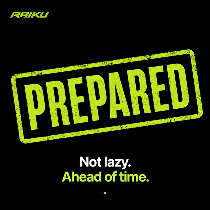 A black graphic featuring a bright green, distressed stamp that reads 'PREPARED' above the text 'Not lazy. Ahead of time.' with the 'RAIKU' logo in the top left corner.