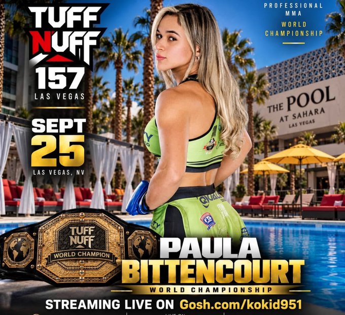 Promotional poster for Tuff-N-Uff 157 MMA event on September 25 in Las Vegas, featuring Paula Bittencourt, the World Championship contender, posing in a neon green and black fight outfit with gloves on by a pool. The event will stream live on Gosh.com/kokid951, showcasing behind-the-scenes content, interviews, and preliminary fights.