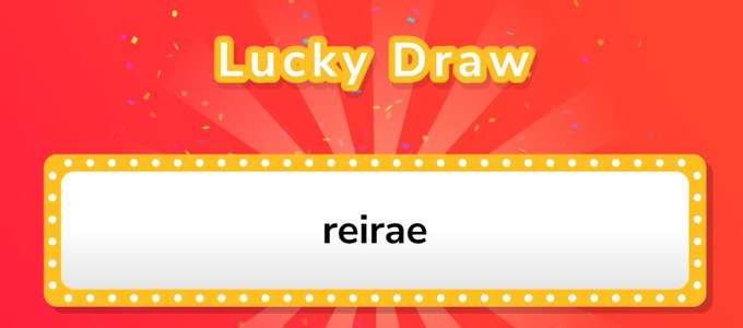 A colorful 'Lucky Draw' graphic with a red background, yellow border with light bulbs, and confetti, displaying the name 'reirae' in the center.