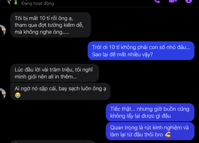 A Vietnamese chat conversation where one person complains about losing 10 billion after 'all in'-ing on a falling stock chart, and the other advises them to learn from the experience and start over.
