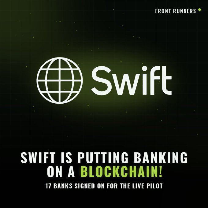 A dark graphic with a globe logo and "Swift" branding announces that SWIFT is putting banking on a blockchain, with 17 banks signed on for a live pilot.
