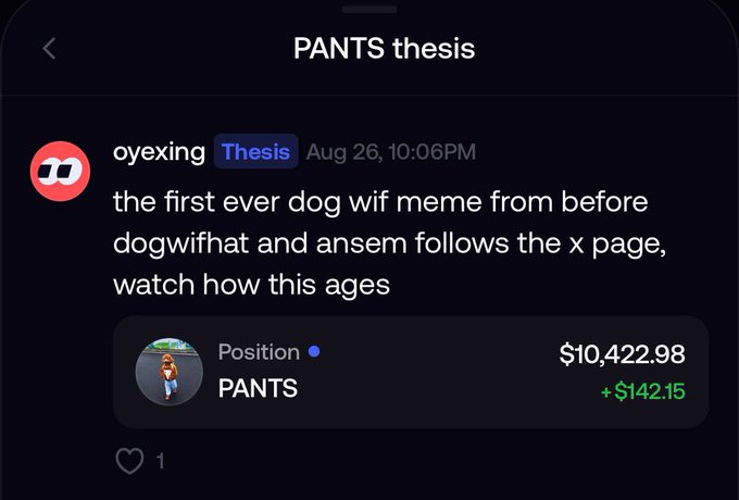 A screenshot of a social media post by user "oyexing" titled "PANTS thesis" claims that the PANTS token is "the first ever dog wif meme from before dogwifhat and ansem follows the x page, watch how this ages," showing a position worth $10,422.98 with a +$142.15 gain. The post aligns with the caption's framing of PANTS as a potential legacy trade comparable to the viral WIF memecoin phenomenon.
