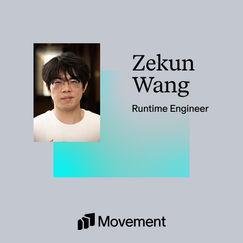 The image is a professional introduction card featuring a photo of Zekun Wang alongside his name and the title "Runtime Engineer," with the Movement logo at the bottom. It visually announces his new role at Movement, complementing the post welcoming him as a runtime engineer with a strong background in Move, compilers, and VM security.