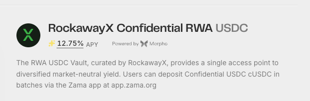 A listing for "RockawayX Confidential RWA USDC" offering 12.75% APY, powered by Morpho, describing a vault for depositing Confidential USDC at app.zama.org.