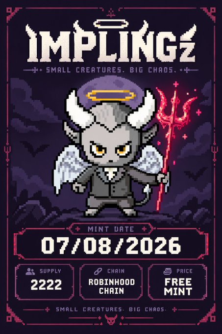 An NFT promotional poster for 'IMPLINGZ - SMALL CREATURES. BIG CHAOS.' featuring a pixel-art devil imp with wings and a trident, scheduled to mint on 07/08/2026 on the Robinhood Chain with a supply of 2222 as a free mint.