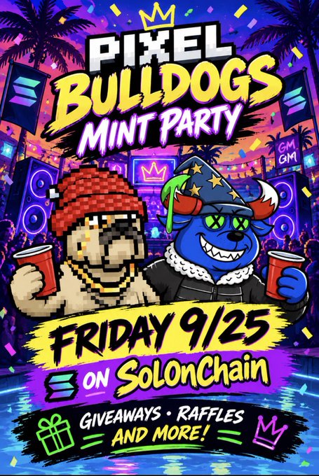 A vibrant "Pixel Bulldogs Mint Party" promotional poster announces an event on Friday 9/25 on SolonChain, featuring two pixel-art characters—one in a red beanie and another blue bulldog with a jester hat—holding red cups against a neon party backdrop, advertising giveaways, raffles, and 0.03 Sol MP giveaways every 10 mints as mentioned in the accompanying post.