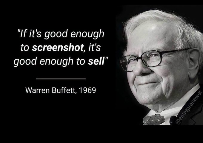 A black-and-white portrait of Warren Buffett alongside the quote "If it's good enough to screenshot, it's good enough to sell" attributed to Warren Buffett, 1969, with the handle @entreprenewer.