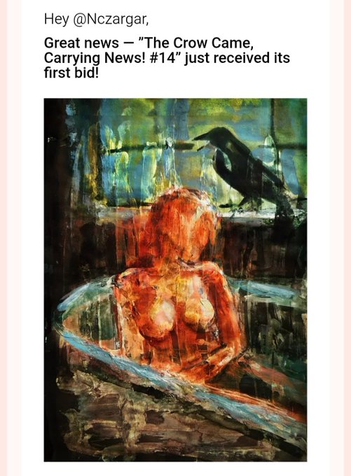 A notification announcing that the artwork "The Crow Came, Carrying News! #14" by @Nczargar has received its first bid, displayed alongside a painting of a figure with a black bird perched above.