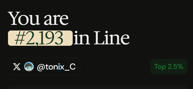 A dark screen displays 'You are #2,193 in Line' with the X handle @tonix_C and a 'Top 2.5%' badge.