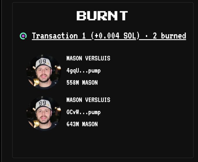 A dark-themed transaction record titled "BURNT" displays Transaction 1 (+0.004 SOL) showing 2 burned tokens by Mason Versluis: 558M MASON and 643M MASON from pump addresses. The image serves as visual confirmation of the on-chain burn referenced in the post.