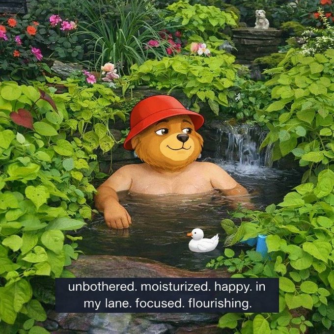 An illustrated bear wearing a red bucket hat relaxes in a lush garden hot spring with a rubber duck, accompanied by text: 'unbothered. moisturized. happy. in my lane. focused. flourishing.'
