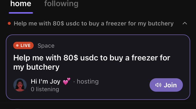 A screenshot of a social media app showing a live Space titled 'Help me with 80$ usdc to buy a freezer for my butchery' hosted by 'Joy' with 0 listeners and a Join button.