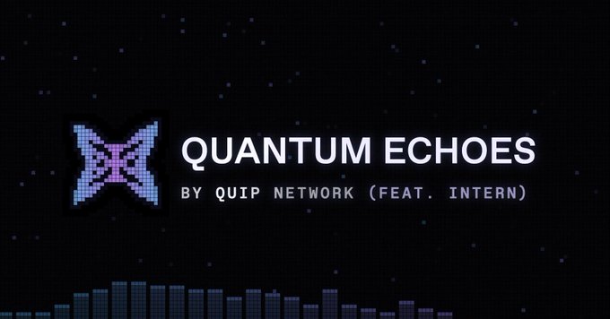 A dark pixelated title screen displaying 'QUANTUM ECHOES BY QUIP NETWORK (FEAT. INTERN)' next to a stylized 'X' logo with a sound wave visualization at the bottom.