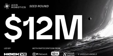 Black promotional banner for 'AXIS ROBOTICS SEED ROUND' announcing $12M raised with participation from HackVC, Pi Network, IO, Nomad Capital, and Various Angels.