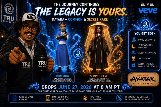 A promotional image for a VeVe digital collectibles drop of Katara from "Avatar: The Last Airbender," featuring both a Common Water Tribe Warrior variant and a Secret Rare Mystical Waterbender variant, launching June 27, 2026 at 8 AM PT. The image is tied to a TRU Drop Show YouTube live event hosted by @TheeBiggestBro, where they will be covering the launch details.