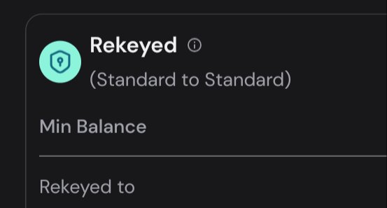A dark UI element showing 'Rekeyed (Standard to Standard)' with a teal shield icon and sections for 'Min Balance' and 'Rekeyed to'.