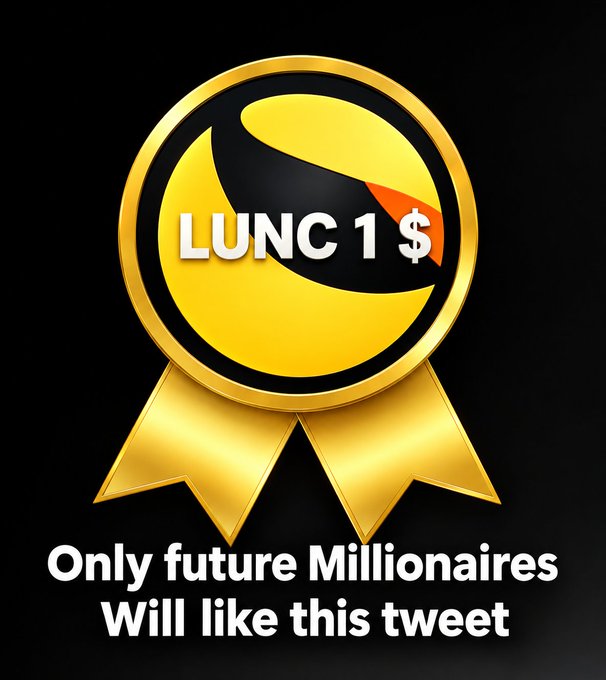 A gold award ribbon badge displays a yellow circular coin featuring "LUNC 1$" text, symbolizing the cryptocurrency's goal to reach $1, paired with the caption "Only future Millionaires Will like this tweet" to reinforce the aspirational message.