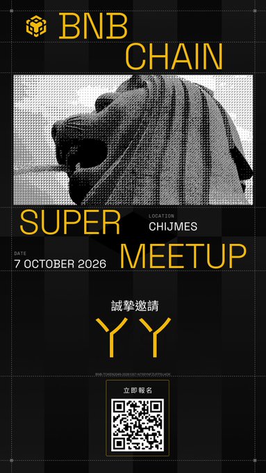 A promotional poster for the BNB CHAIN SUPER MEETUP dated 7 OCTOBER 2026 at CHIJMES, featuring a black and white image of a statue, Chinese characters for sincere invitation, and a QR code at the bottom.