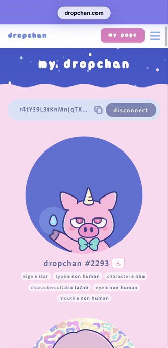 A screenshot of the dropchan.com website displaying a user's personal page, featuring a pink unicorn pig NFT character labeled "dropchan #2293" with tags including "non human," "nhu," "taZnb," and "non human" eye/mouth, alongside a wallet address and "disconnect" button—visually supporting the post's promotion of accessing NFT details and high-resolution images through the platform's "mydropchan" page.
