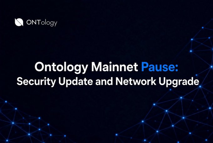 A dark blue promotional banner with a network/node graphic displays 'ONTology' logo and the announcement 'Ontology Mainnet Pause: Security Update and Network Upgrade'.